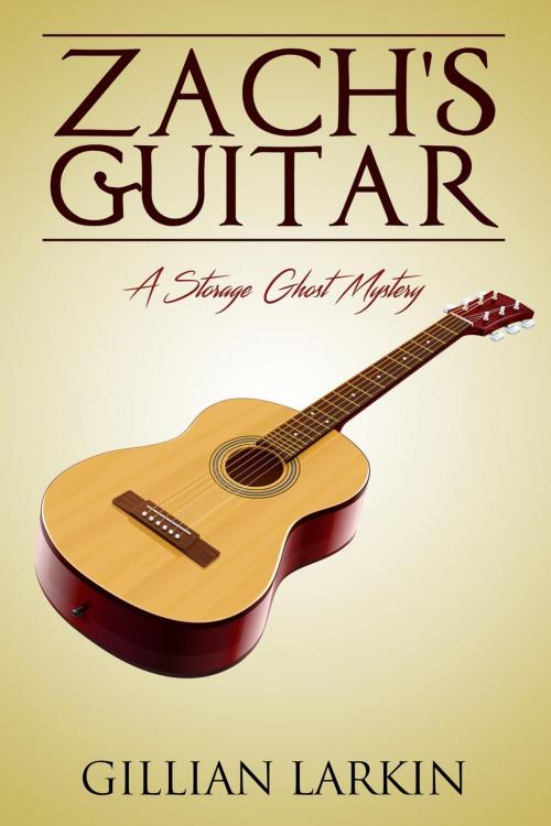 Cover of the book Zach's Guitar by Gillian Larkin, Gillian Larkin
