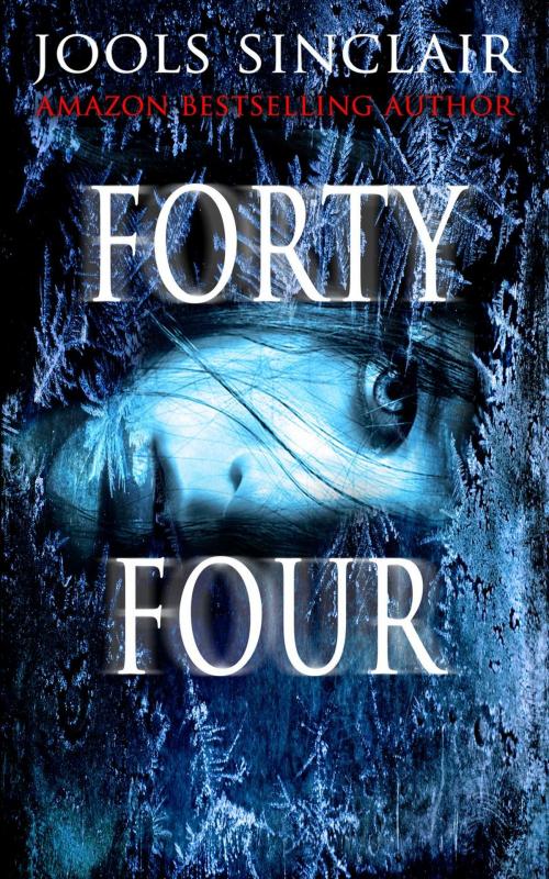 Cover of the book Forty-Four by Jools Sinclair, You Come Too Publishing