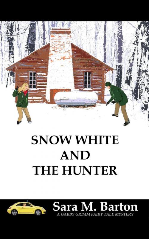 Cover of the book Snow White and the Hunter by Sara Barton, Sara Barton