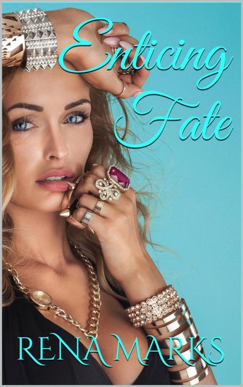 Cover of the book Enticing Fate by Rena Marks, Rena Marks