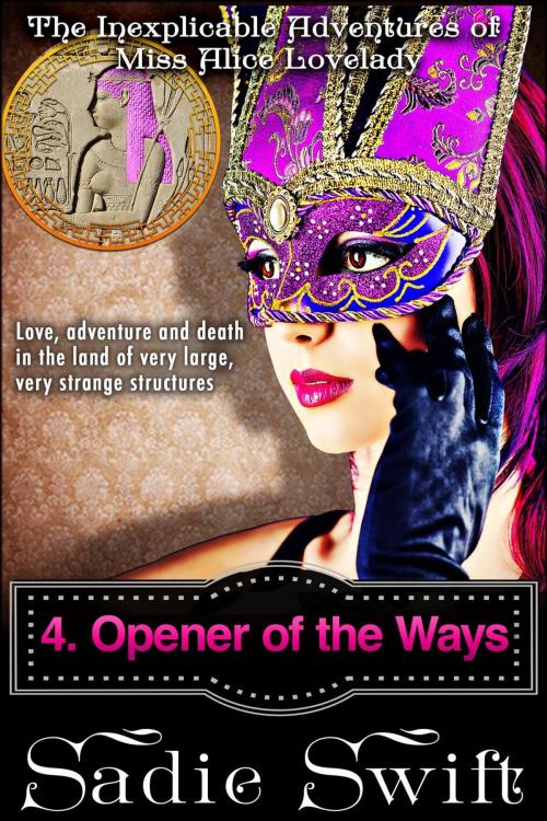 Cover of the book Opener of the Ways by Sadie Swift, Sadie Swift