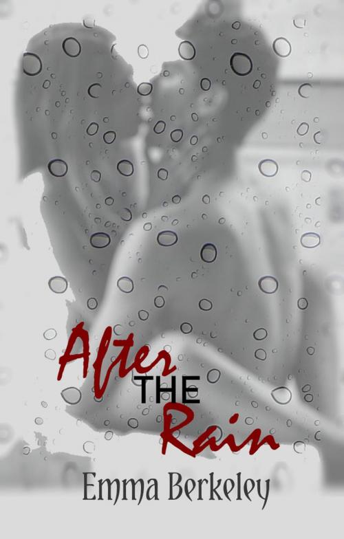 Cover of the book After the Rain by Emma Berkeley, Emma Berkeley