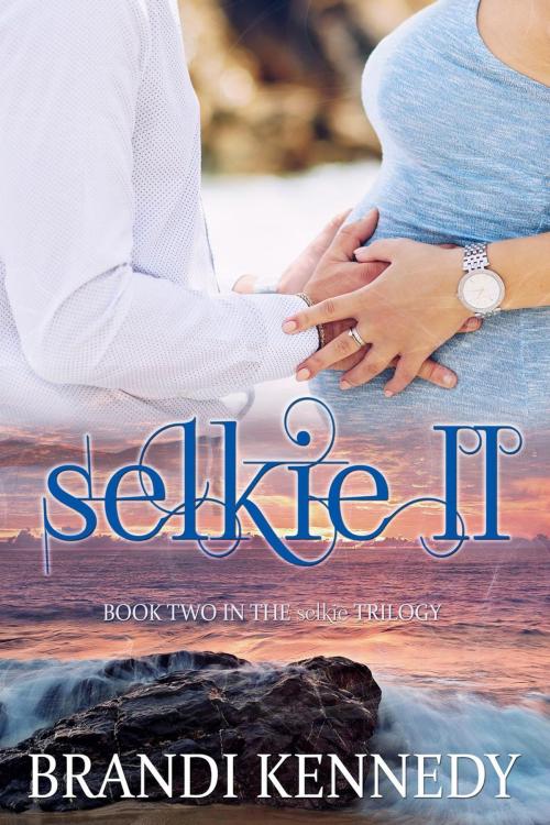 Cover of the book Selkie II by Brandi Kennedy, Undaunted Publications