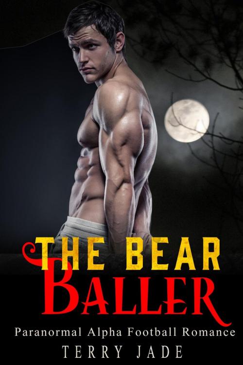 Cover of the book The Bear Baller by Terry Jade, Brent Rarama