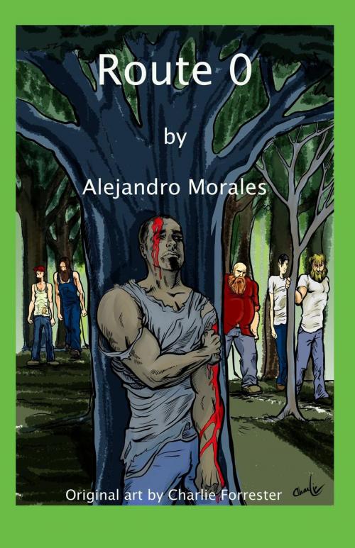 Cover of the book Route 0 by Alejandro Morales, Alejandro Morales