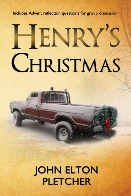 Cover of the book Henry's Christmas by John Elton Pletcher, CrossLink Publishing
