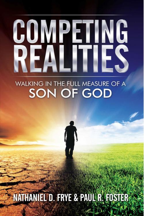 Cover of the book Competing Realities by Nathaniel Frye, Paul Foster, Christian Living Books, Inc.