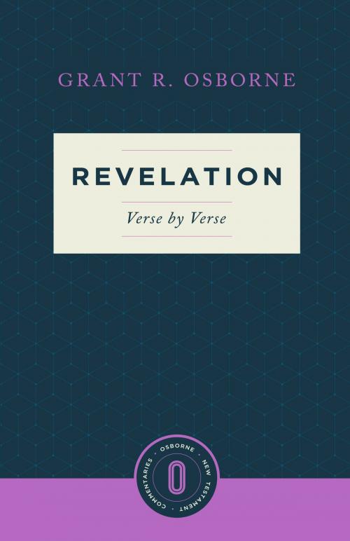 Cover of the book Revelation Verse by Verse by Grant R. Osborne, Lexham Press