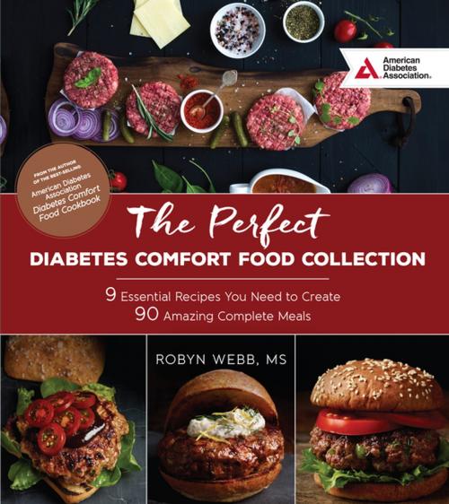 Cover of the book The Perfect Diabetes Comfort Food Collection by Robyn Webb, M.S., American Diabetes Association