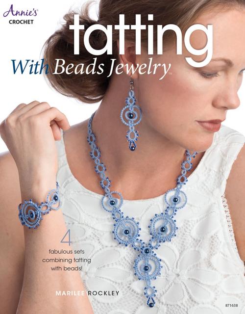 Cover of the book Tatting with Beads Jewelry by Marilee Rockley, Annie's