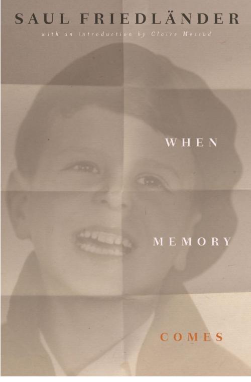 Cover of the book When Memory Comes by Saul Friedländer, Other Press