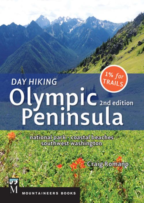Cover of the book Day Hiking Olympic Peninsula, 2nd Edition by Craig Romano, Mountaineers Books