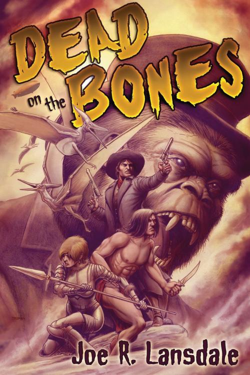 Cover of the book Dead on the Bones: Pulp on Fire by Joe R. Lansdale, Subterranean Press