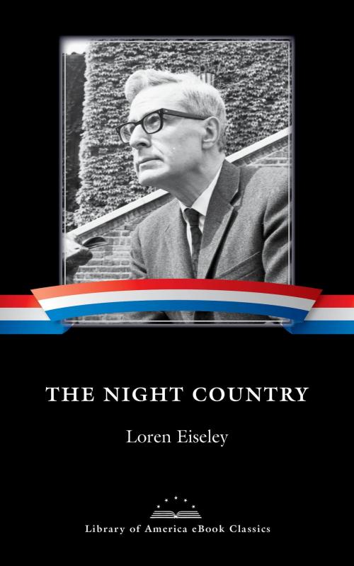 Cover of the book The Night Country by Loren Eiseley, Library of America