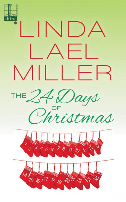 Cover of the book The 24 Days of Christmas by Linda Lael Miller, Lyrical Press