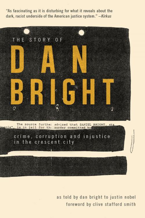 Cover of the book The Story of Dan Bright by Dan Bright, Justin Nobel, University of New Orleans Press