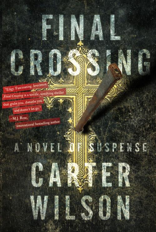 Cover of the book Final Crossing by Carter Wilson, Oceanview Publishing