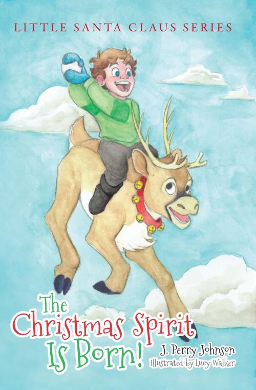 Cover of the book The Christmas Spirit Is Born! by Perry Johnson, Lanier Press