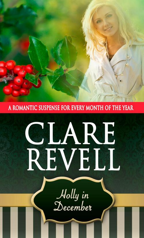 Cover of the book Holly in December by Clare Revell, Pelican Book Group