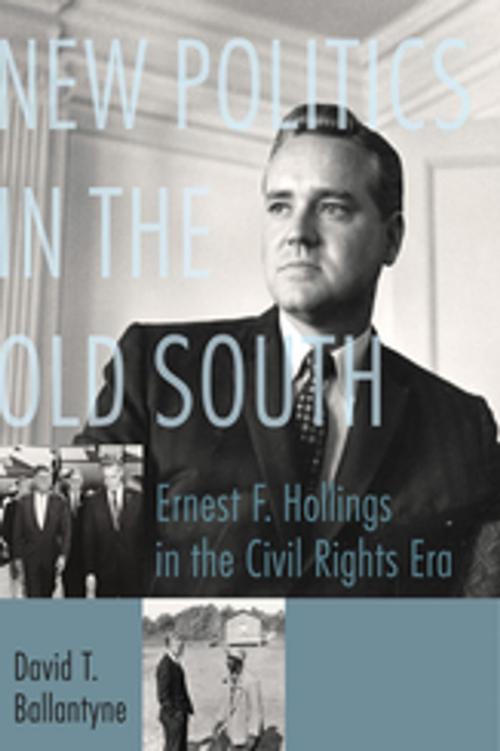 Cover of the book New Politics in the Old South by David T. Ballantyne, University of South Carolina Press
