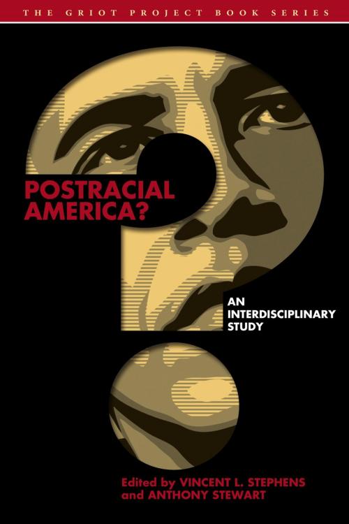 Cover of the book Postracial America? by Márcia Agustini, Joshua Brewer, Mary Jo McCloskey, Cherise A. Pollard, Whitney Shepard, Éva Tettenborn, Spring Ulmer, James Ziegler, Bucknell University Press