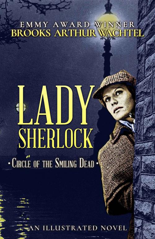 Cover of the book Lady Sherlock by Brooks Arthur Wachtel, WordFire Press