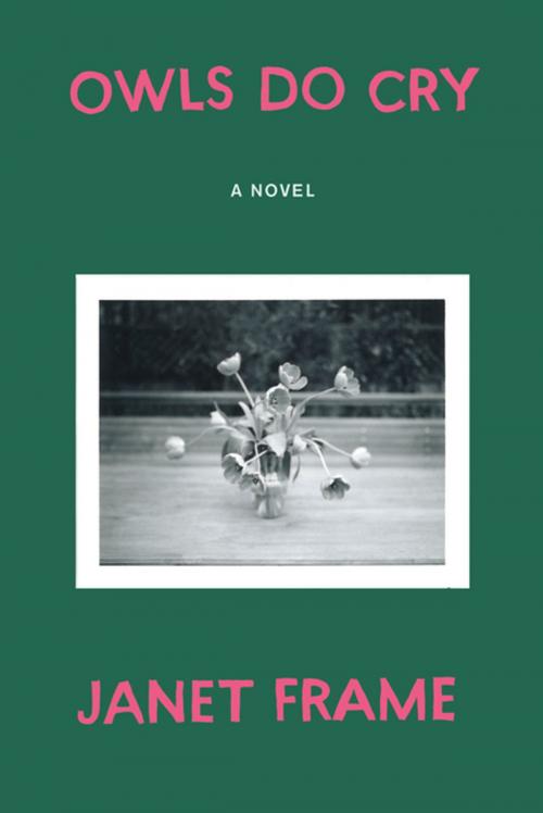 Cover of the book Owls Do Cry by Janet Frame, Counterpoint