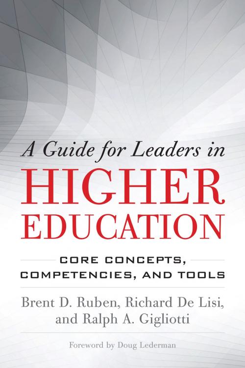Cover of the book A Guide for Leaders in Higher Education by Brent D. Ruben, Richard De Lisi, Ralph A. Gigliotti, Stylus Publishing