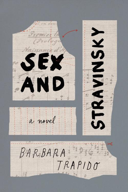Cover of the book Sex and Stravinsky by Barbara Trapido, Bloomsbury Publishing