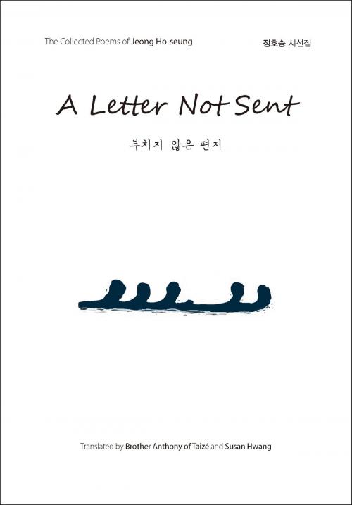 Cover of the book A Letter Not Sent by Jeong Ho-seung, Seoul Selection