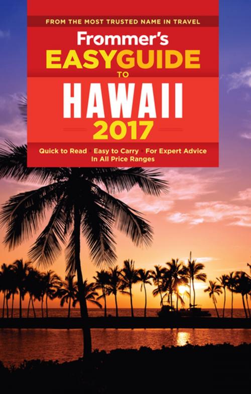 Cover of the book Frommer's EasyGuide to Hawaii 2017 by Jeanette Foster, FrommerMedia