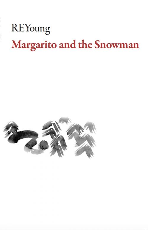 Cover of the book Margarito and the Snowman by REYoung, Dalkey Archive Press