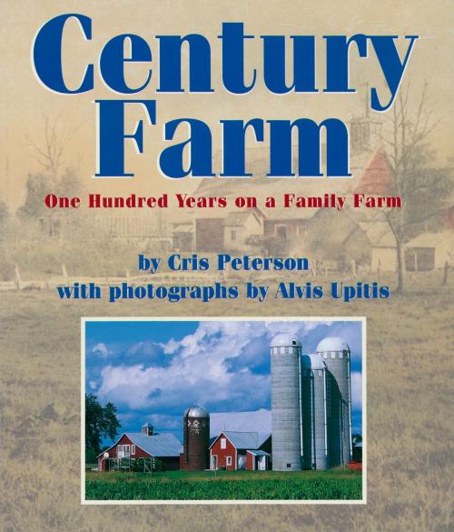 Cover of the book Century Farm by Cris Peterson, Boyds Mills Press