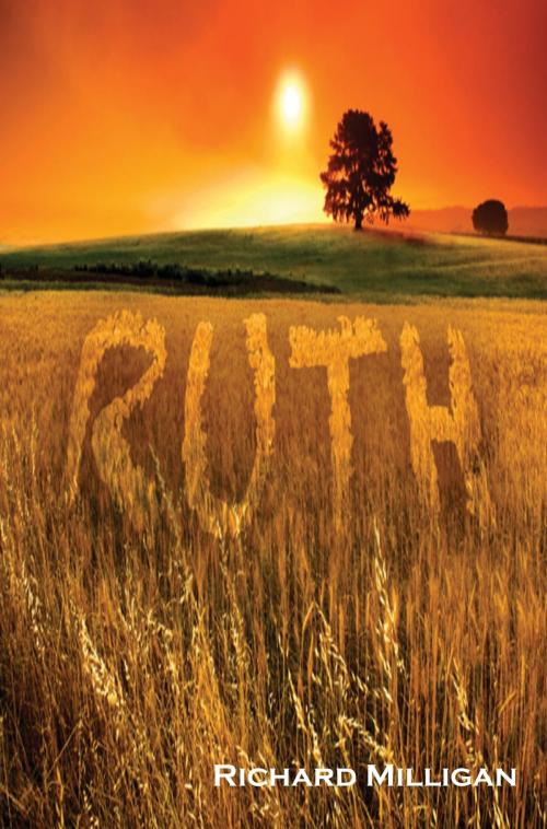 Cover of the book RUTH by Richard Milligan, Faithful Life Publishers