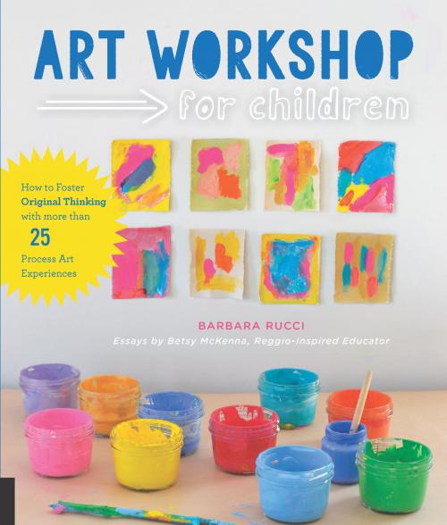 Cover of the book Art Workshop for Children by Barbara Rucci, Betsy McKenna, Quarry Books