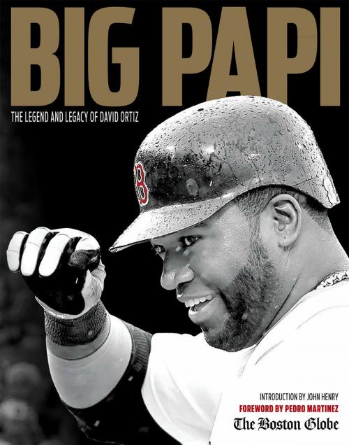 Cover of the book Big Papi by The Boston Globe, Pedro Martinez, Triumph Books