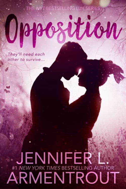 Cover of the book Opposition by Jennifer L. Armentrout, Entangled Publishing, LLC