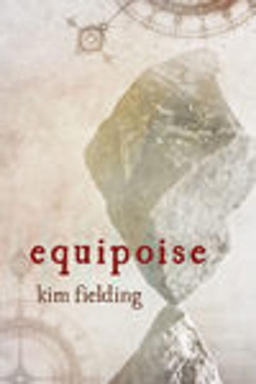 Cover of the book Equipoise by Kim Fielding, Dreamspinner Press