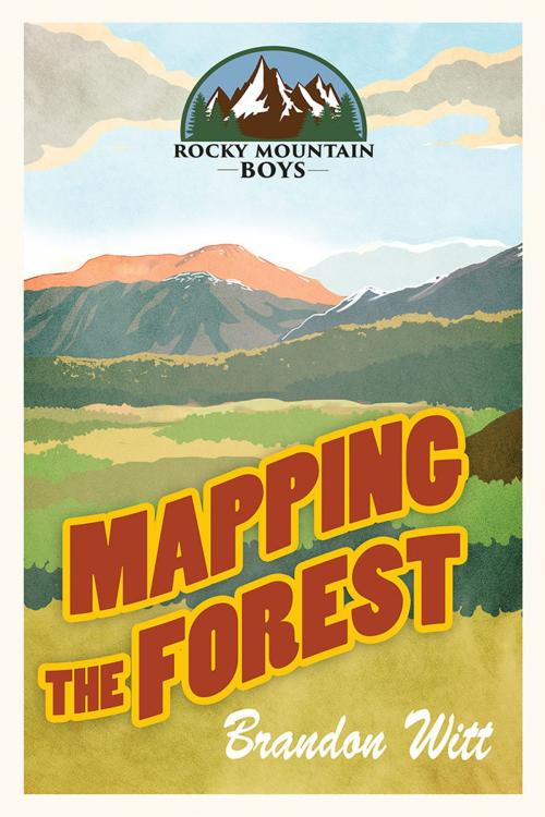 Cover of the book Mapping the Forest by Brandon Witt, Dreamspinner Press