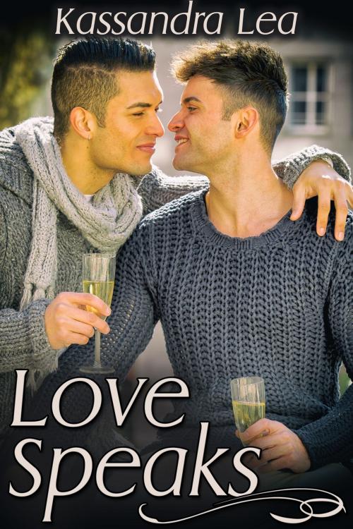 Cover of the book Love Speaks by Kassandra Lea, JMS Books LLC