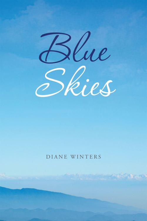 Cover of the book Blue Skies by Diane Winters, Christian Faith Publishing