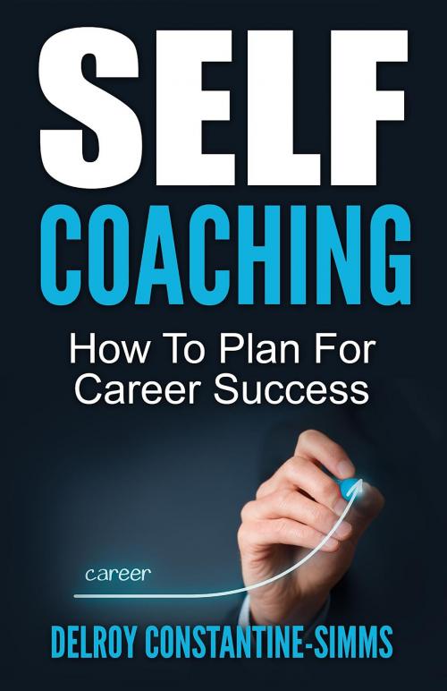 Cover of the book Self Coaching by Delroy Constantine-Simms, Think Doctor Publications