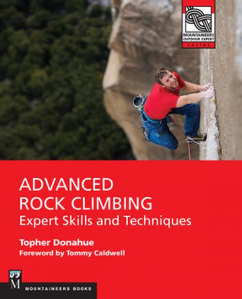 Cover of the book Advanced Rock Climbing by Topher Donahue, Mountaineers Books