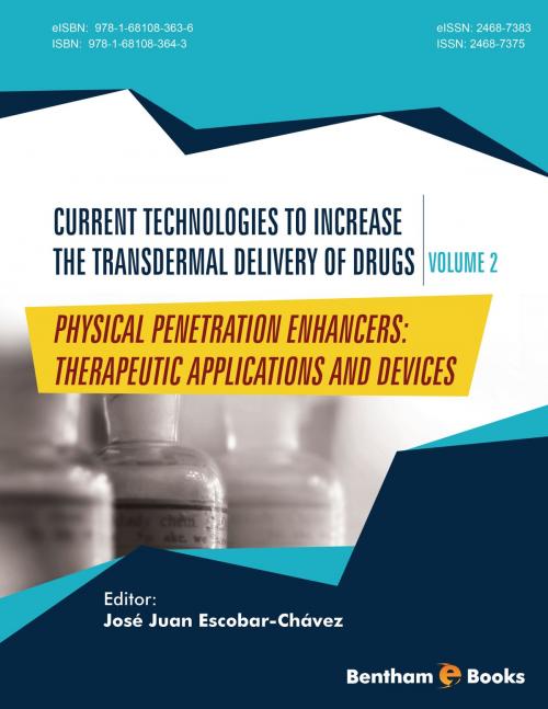 Cover of the book Current Technologies To Increase The Transdermal Delivery Of Drugs Volume: 2 by José Juan Escobar-Chávez, Bentham Science Publishers