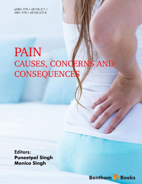 Cover of the book Pain: Causes, Concerns and Consequences Volume: 1 by Puneetpal  Singh, Bentham Science Publishers
