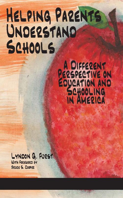 Cover of the book Helping Parents Understand Schools by Lyndon G. Furst, Information Age Publishing