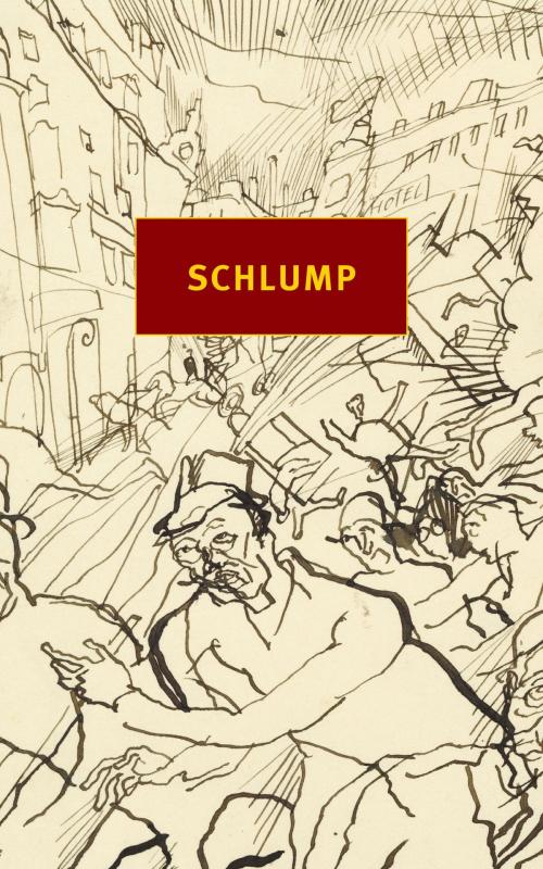 Cover of the book Schlump by Hans Herbert Grimm, Volker Weidermann, New York Review Books