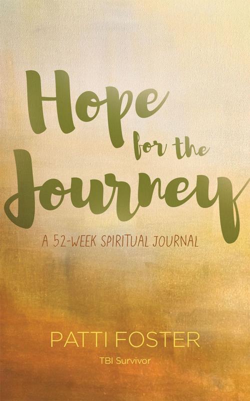 Cover of the book Hope for the Journey: A 52-Week Spiritual Journal by Patti Foster, Redemption Press