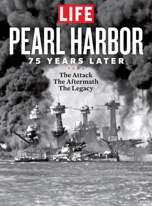 Cover of the book LIFE Pearl Harbor by The Editors of LIFE, Liberty Street