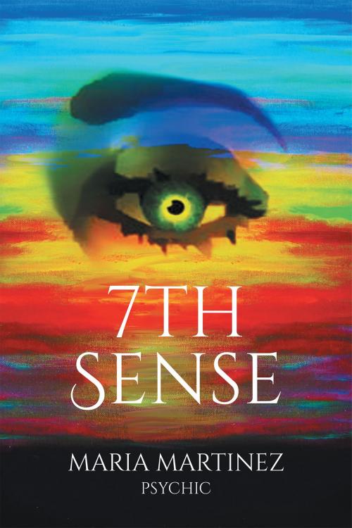 Cover of the book 7th Sense by Maria Martinez, Page Publishing, Inc.